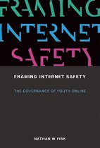 The John D. and Catherine T. MacArthur Foundation Series on Digital Media and Learning - Framing Internet Safety