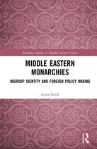 Routledge Studies in Middle Eastern Politics - Middle Eastern Monarchies