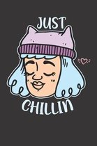Just Chillin