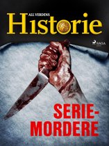 True crime - Mord og mysterier - Seriemordere