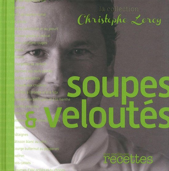 La Christophe Leroy - Soupes & veloutés - cover