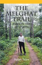 The Melghat Trail