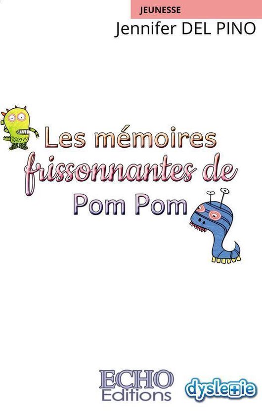 Jeunesse - Les mémoires frissonnantes de Pom Pom