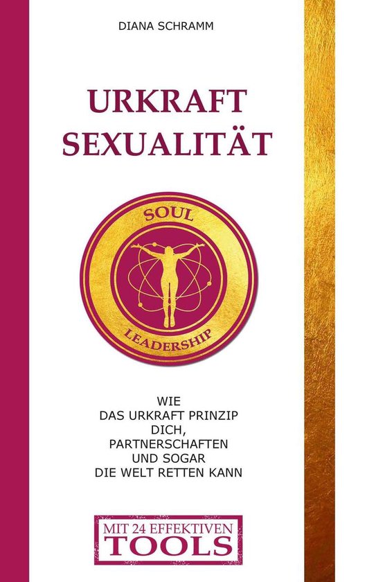 Urkraft Sexualität Ebook Diana Schramm 9783750447752 Boeken