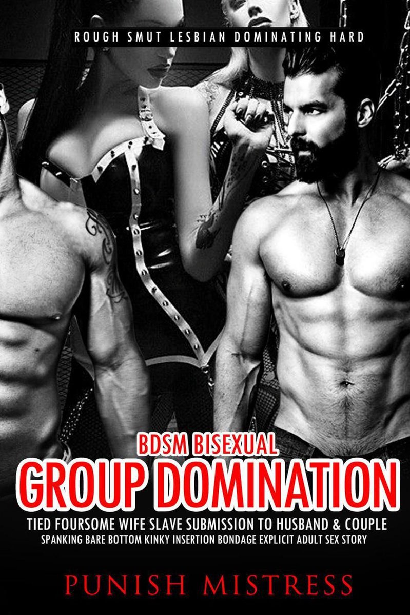 BDSM Bisexual Group Domination – Tied Foursome, Wife Slave Submission to  Husband &... | bol