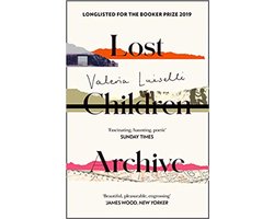 Lost Children Archive WINNER OF THE RATHBONES FOLIO PRIZE 2020