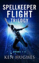 Spellkeeper Flight - The Spellkeeper Flight Trilogy