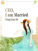 Volume 3 3 - CEO, I am Married