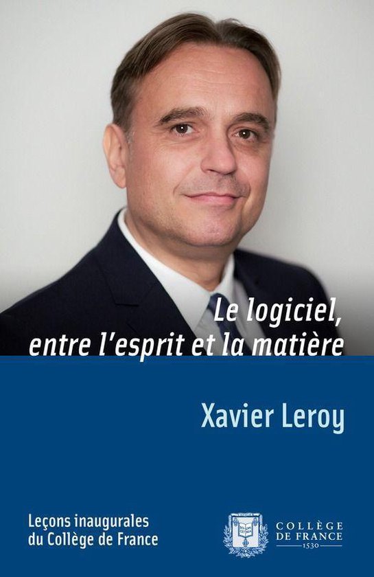 Leçons inaugurales - Le logiciel, entre l’esprit et la ma ... - cover