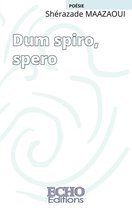 Poésie & théâtre - Dum spiro, spero
