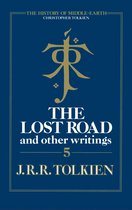 The History of Middle-earth 5 - The Lost Road and Other Writings (The History of Middle-earth, Book 5)