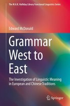 The M.A.K. Halliday Library Functional Linguistics Series - Grammar West to East