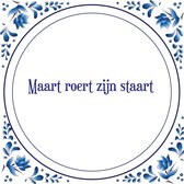 Tegel met spreuk |Spreuktegels | Wanddecoratie | Maart roert zijn staart