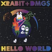Xrabit + Dmg - Hello World (CD)