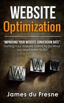 Website Optimization “Improving Your Website’s Conversion Rate”