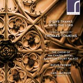 The Choir Of Hm Chapel Royal Hampto - O Give Thanks Unto The Lord Choral (CD)