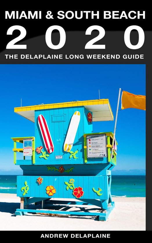 Miami & South Beach - The Delaplaine 2020 Long Weekend Guide - cover