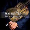 Walter Trout: The Blues Came Callin [CD]