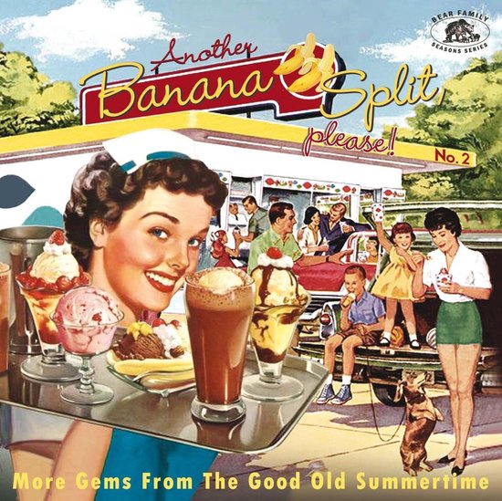 Another Banana Split, Please! (no.2) - More Gems From The Good Old Summertime