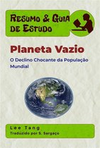 Resumo & Guia de Estudo 40 - Resumo & Guia De Estudo - Planeta Vazio