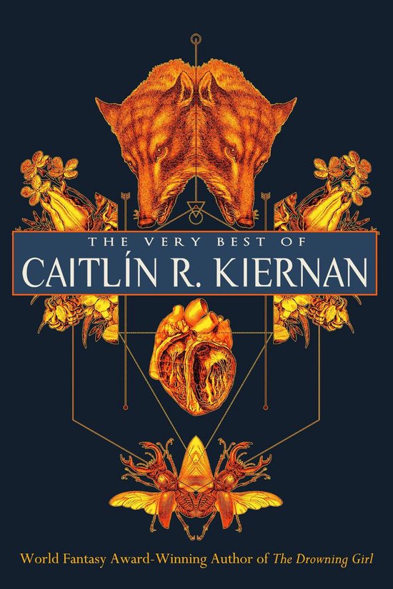 The Very Best of Caitlín R. Kiernan