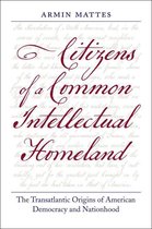 Jeffersonian America - Citizens of a Common Intellectual Homeland