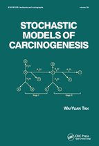 Statistics: A Series of Textbooks and Monographs - Stochastic Models for Carcinogenesis