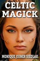 Practical Magick 11 - Celtic Magick