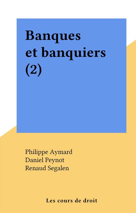 Banques et banquiers (2)