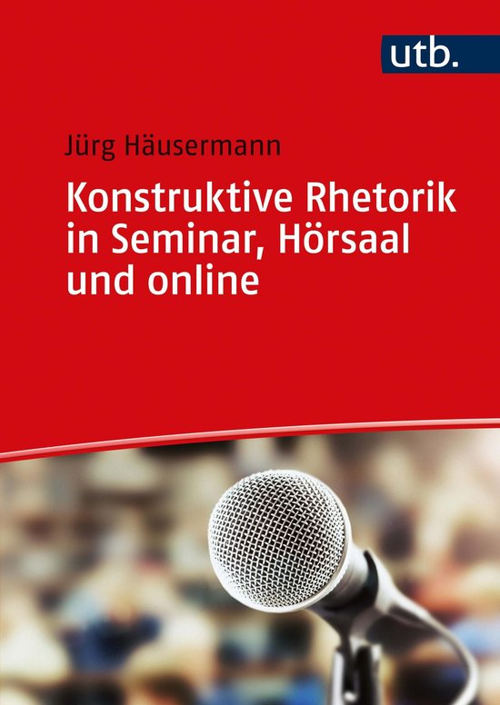 Konstruktive Rhetorik in Seminar, Hörsaal und online - cover