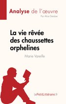 Fiche de lecture - La vie rêvée des chaussettes orphelines de Marie Vareille (Analyse de l'œuvre)