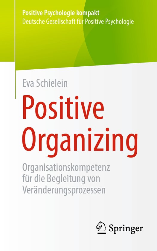 Positive Psychologie kompakt- Positive Organizing - cover