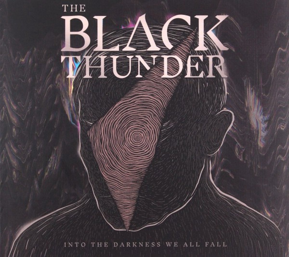 The Black Thunder: Into the Darkness We All Fall [CD]