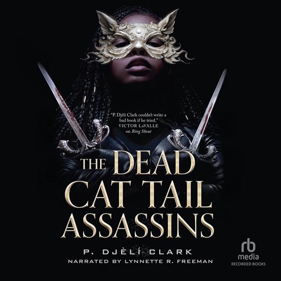 Boekomslag van 'The Dead Cat Tail Assassins' met een vrouw met een masker met kattenoren en twee zwaarden.