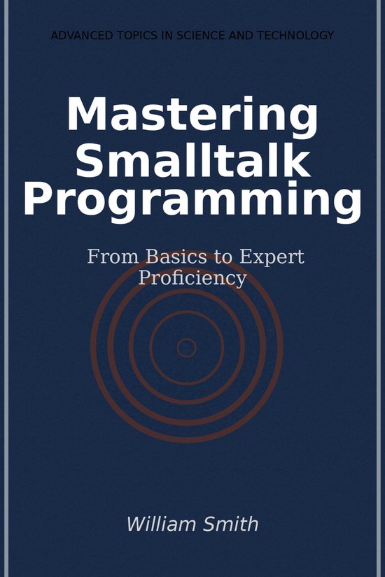 Mastering Smalltalk Programming