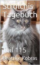 Strolchis Tagebuch 115 - Strolchis Tagebuch - Teil 115