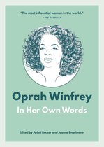In Their Own Words- Oprah Winfrey: In Her Own Words
