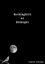 Mockingbird at Midnight