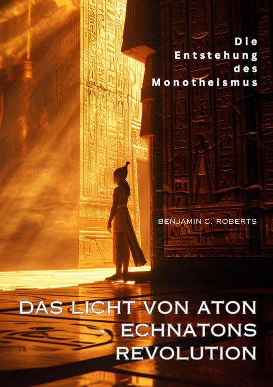 Das Licht von Aton - Echnatons Revolution - cover