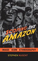 Scoping the Amazon: Image, Icon, and Ethnography