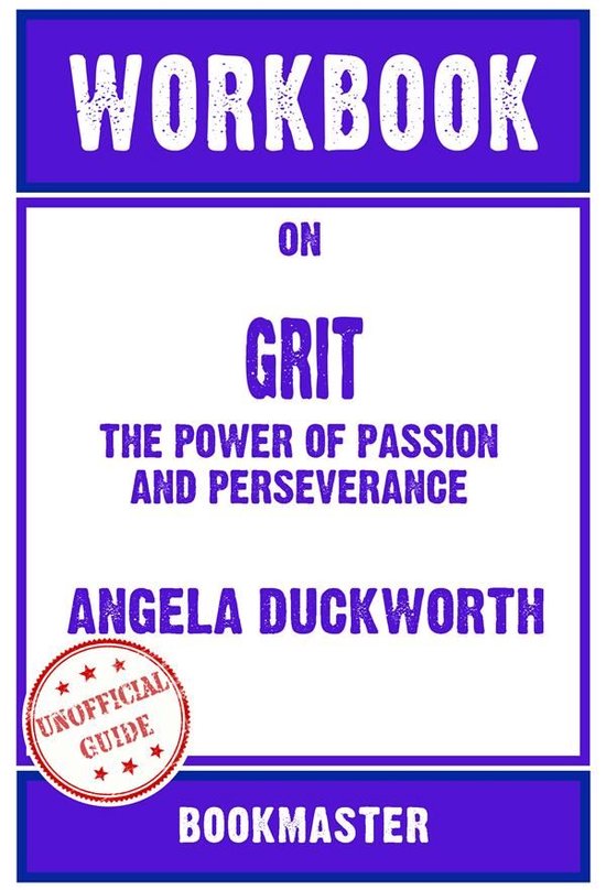 Workbook on Grit: The Power of Passion and Perseverance by A ... - cover