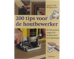 200 Tips Voor De Houtbewerker