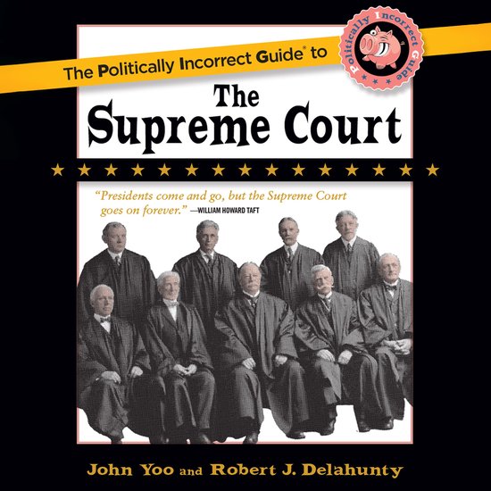 The Politically Incorrect Guide to the Supreme Court - cover