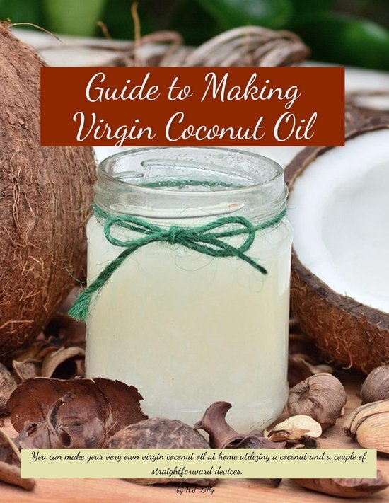 How to 4 - Guide to Making Virgin Coconut Oil - cover