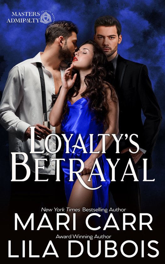 Trinity Masters: Masters Admiralty 2 - Loyalty's Betrayal - cover