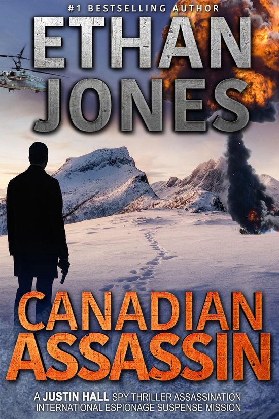 Justin Hall 1 - Canadian Assassin: A Justin Hall Spy Thrille ... - cover