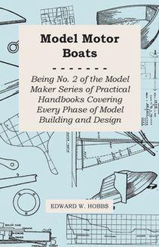 Model Motor Boats - Being No. 2 of the Model Maker Series of ... - cover