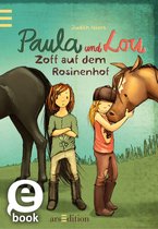 Paula und Lou 6 - Paula und Lou - Zoff auf dem Rosinenhof (Paula und Lou 6)