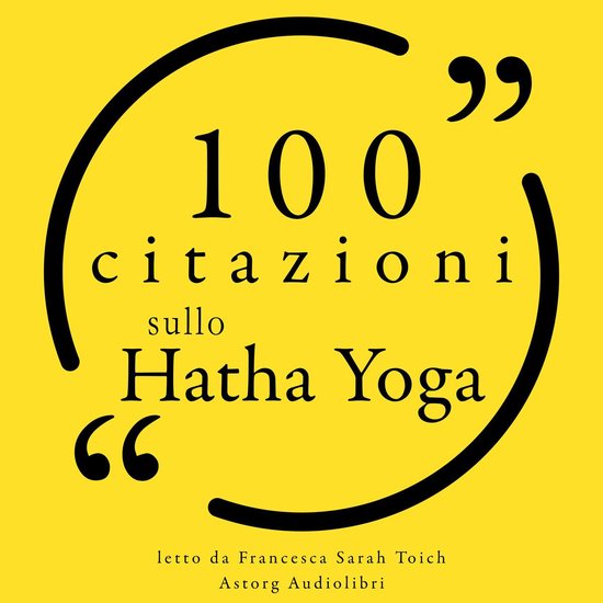 100 citazioni sullo Hatha Yoga - cover