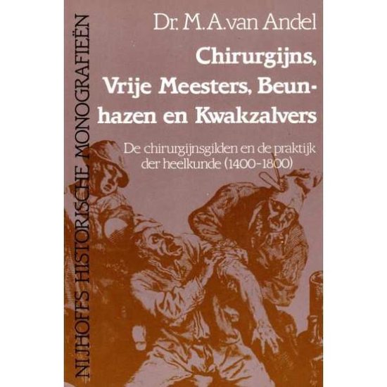 9789024790593 - Chirurgijns, Vrije Meesters, Beunhazen en Kwakzalvers
